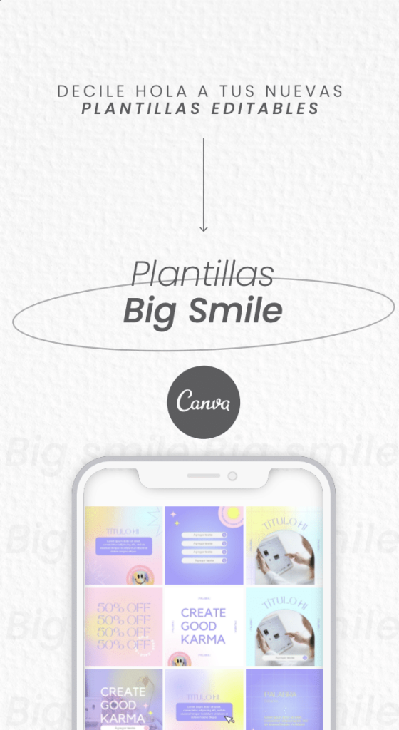 PLANTILLAS PARA INSTAGRAM EDITABLES EN CANVA. BIG SMILE - MARKETINA